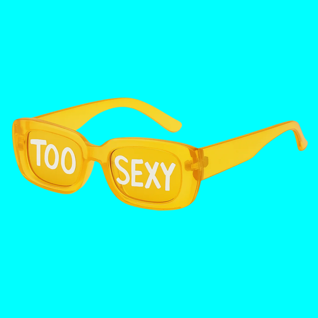 TOO SEXY