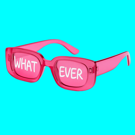 WHAT EVER